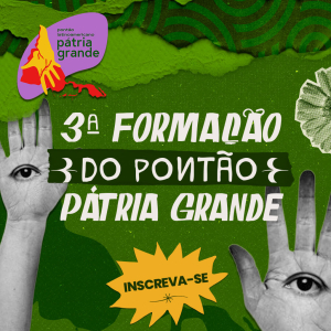 3ª Formação do Pontão Pátria Grande